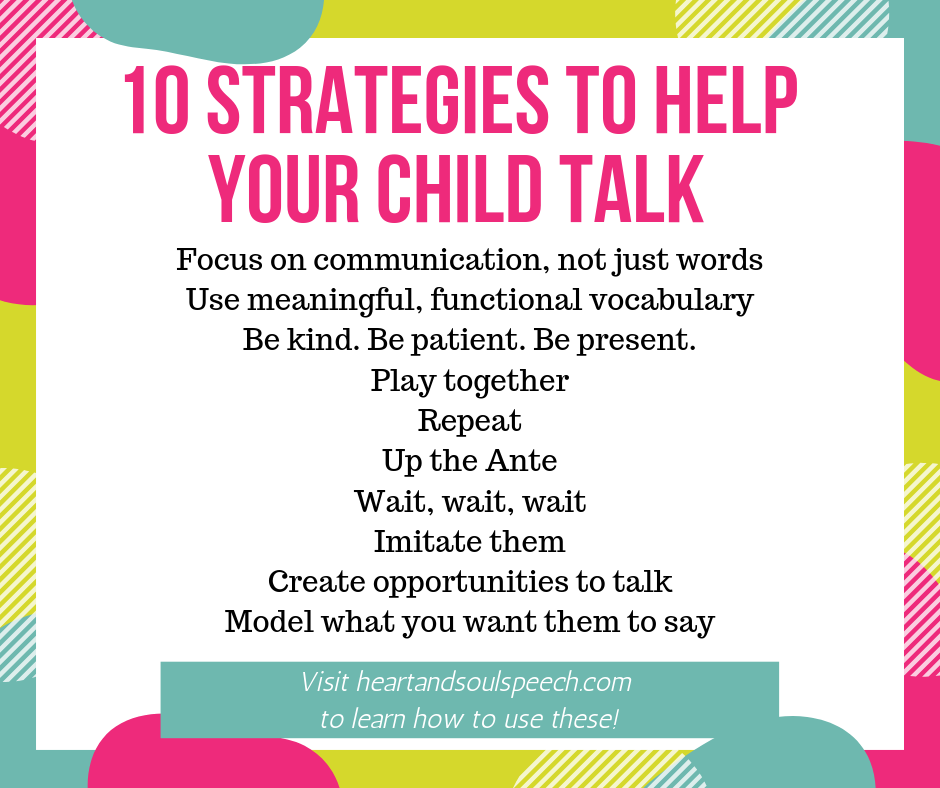 10 Strategies To Help Children Talk Heart Soul Speech
